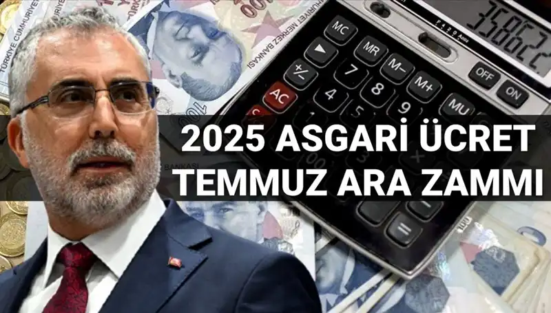 Asgari Ücret için Temmuz Ayında Beklenen Ara Zam Açıklamaları