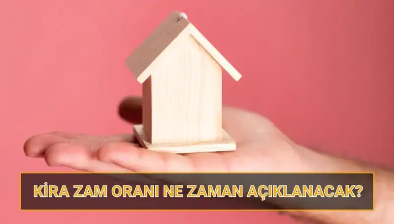 2025 Nisan Kira Artış Oranı: Ev ve İş Yeri Kira Zamları Ne Zaman Açıklanacak?